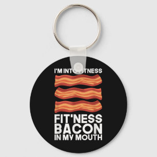 Im Into Fitness Bacon In My Mouth T Shirt Bbq Meat Keychain