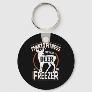 I'm Into Fitness Deer Freezer Funny Dad Hunter Dee Keychain