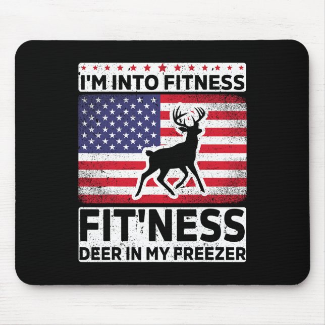 I'm Into Fitness Deer Freezer Funny Dad Hunter Dee Mouse Pad (Front)