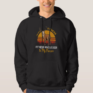 Im Into Fitness Fitness Deer In My Freezer - Deer  Hoodie