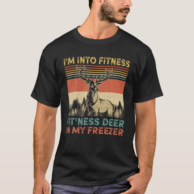 I'm Into Fitness Fit'ness Deer In My Freezer Men W T-Shirt (Front)