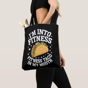 I'm Into Fitness Fitness Taco In My Mouth Funny Gy Tote Bag
