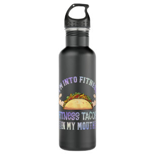 Im Into Fitness Fitness Taco In My Mouth Gym Cinco 710 Ml Water Bottle