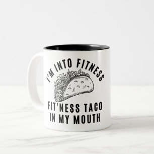 I'M INTO FITNESS FITNESS TACO IN MY MOUTH Two-Tone COFFEE MUG