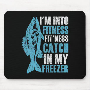 I'm Into Fitness Funny Fishing Fisherman Men Teens Mouse Pad
