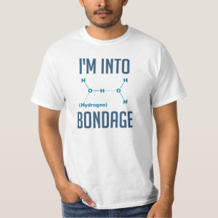 I'm into Hydrogen T-Shirt