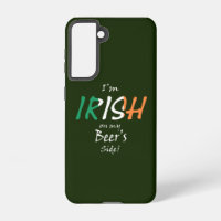 I'm Irish On My Beer's Side wt on Irish Flag sgcnt