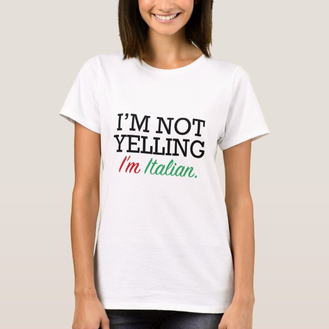 I'm Italian T-Shirt (Front)