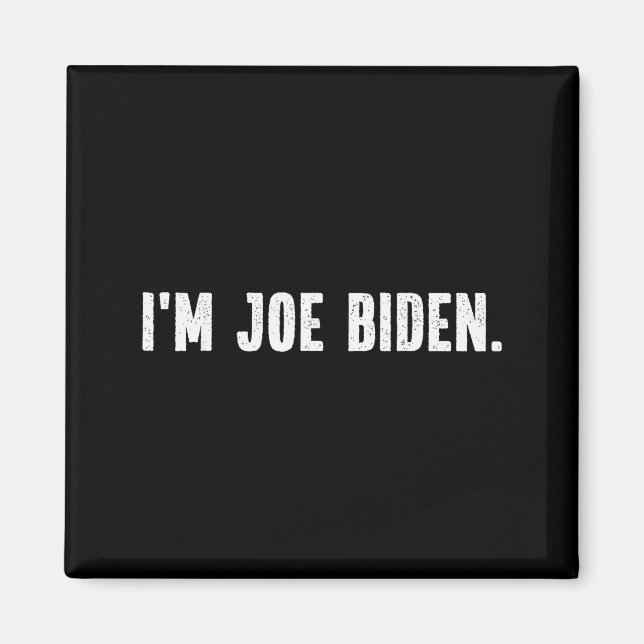 I'm Joe Biden Funny Instant Lazy Halloween Costume Magnet (Front)
