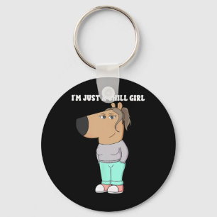 I'm Just A Chill Girl Meme Funny Chill 3  Keychain