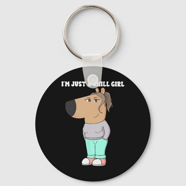 I'm Just A Chill Girl Meme Funny Chill 3  Keychain (Front)