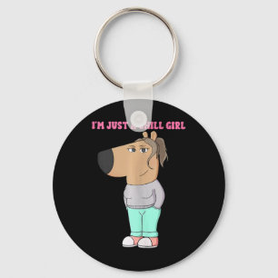 I'm Just A Chill Girl Meme Funny Chill 4  Keychain