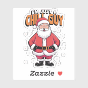I'm Just a Chill Guy Meme Christmas Funny 2025