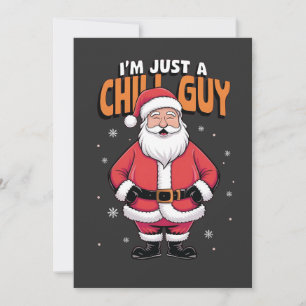 I'm Just a Chill Guy Meme Christmas Funny 2025 Holiday Card
