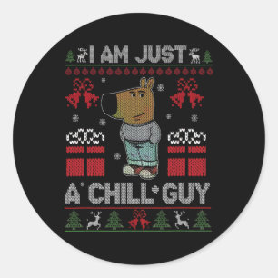 I'm Just A Chill Guy Who Likes Christmas Meme  Classic Round Sticker