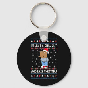 I'm Just A Chill Guy Who Likes Christmas Ugly Swea Keychain