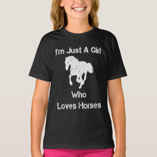 I'm Just A Girl Who Loves Horses T-Shirt
