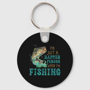 I'm Just A Happier Person When I'm Fishing Keychain