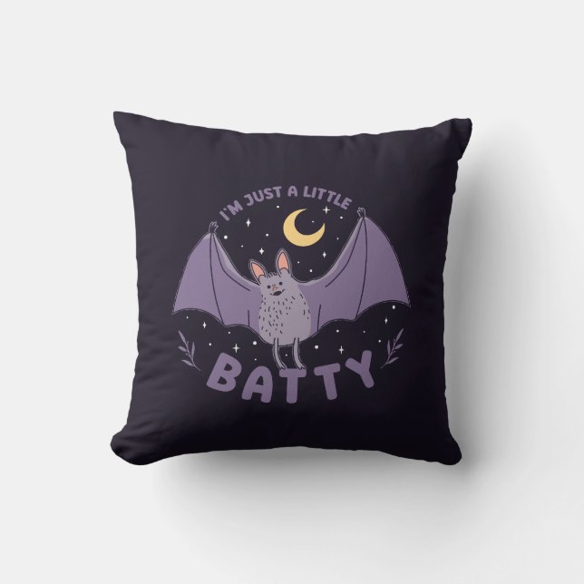 I'm Just A Little Batty Funny Halloween Bat Pun Throw Pillow (Front)