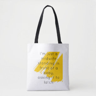 I'm just a midwife bag