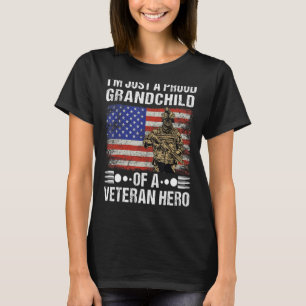 I'm Just A Proud Grandchild Of A Veteran Hero Vete T-Shirt