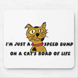 I'm just a speed bump mouse pad