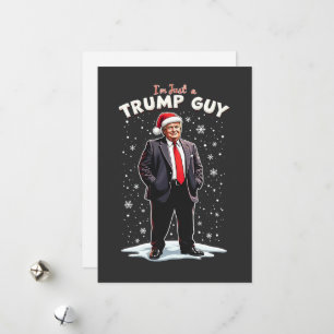 I'm Just a Trump Guy Chill Guy Christmas Santa  Holiday Card