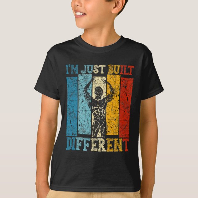 I'm Just Built Different - Fitness Bodybuilding Gy T-Shirt (Front)