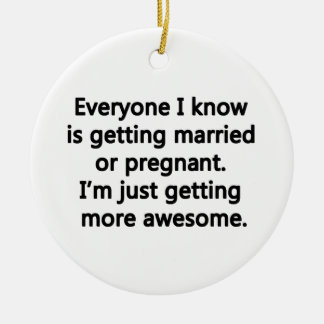 I'm just getting more awesome ceramic ornament