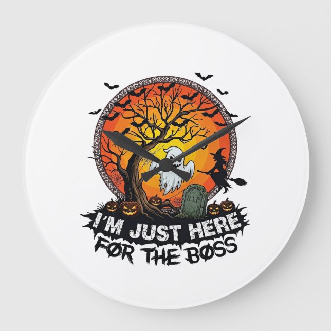 Im Just Here Boss Halloween Ghost Witch Pumpkins_1 Large Clock (Front)