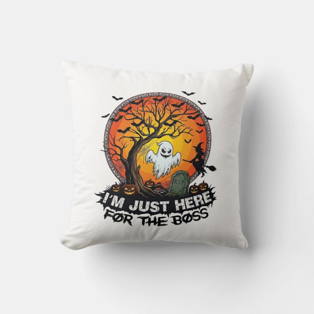 Im Just Here Boss Halloween Ghost Witch Pumpkins_1 Throw Pillow (Front)