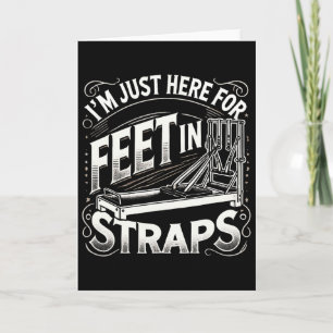 I'm Just Here Feet In Straps Pilates Yoga Fitness Card
