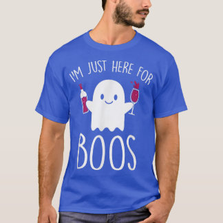 I'm Just Here For Boos Funny Halloween Drinking  T-Shirt