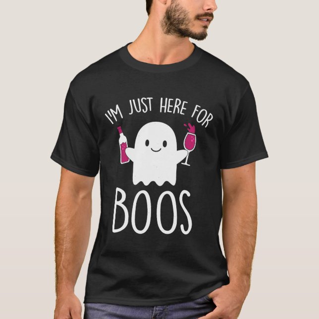 Im Just Here For Boos  Halloween Drinking  Top (Front)