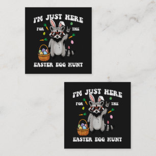 Im Just Here for Easter Egg Hunt Raccoon Enclosure Card