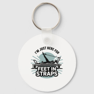 I'm Just Here For Feet In Straps Pilates Yoga Fitn Keychain