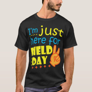 I'm Just Here For Field Day Happy Last Day Of Scho T-Shirt