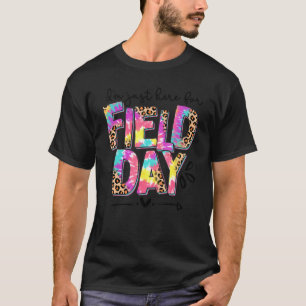 I'm Just Here For Field Day Leopard Tie Dye Last D T-Shirt