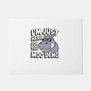 I'm Just Here For Moo Deng Cute Baby Hippo Moo-Den Doormat