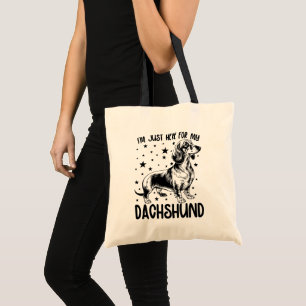 I'm Just Here For My Dachshund Funny Dachshund Dog Tote Bag