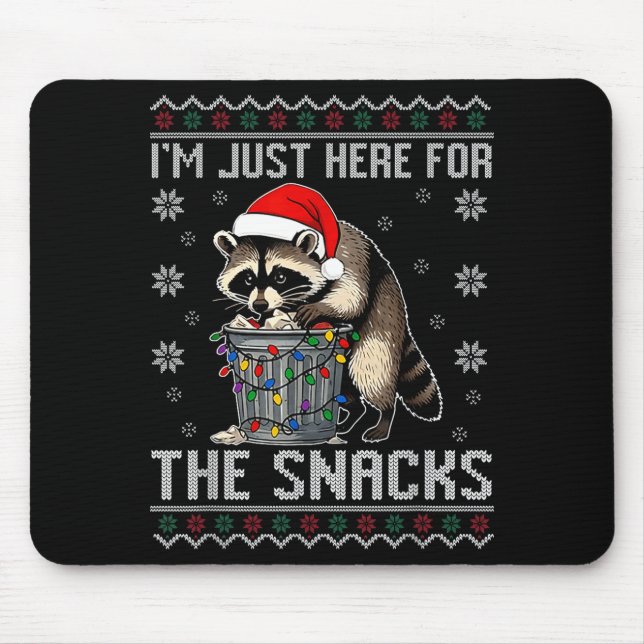 I'm Just Here For Snacks Raccoon Christmas Kids To Mouse Pad (Front)