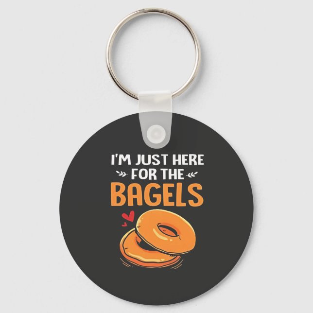 I'm Just Here for the Bagels Jewish Food  Keychain (Front)