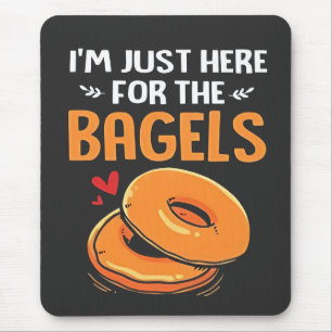 I'm Just Here for the Bagels Jewish Food Mouse Pad