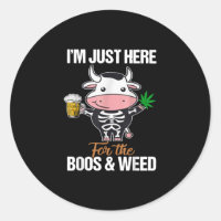 Im Just Here For The Boos And Weed Cow Gift