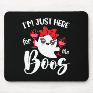 I'm Just Here For The Boos Cute Ghost Funny Women Mouse Pad