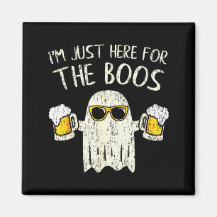 Im Just Here For The Boos Funny Gift Halloween Gho Magnet
