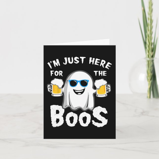I'm Just Here For The Boos Funny Halloween Beer Lo Card (Front)