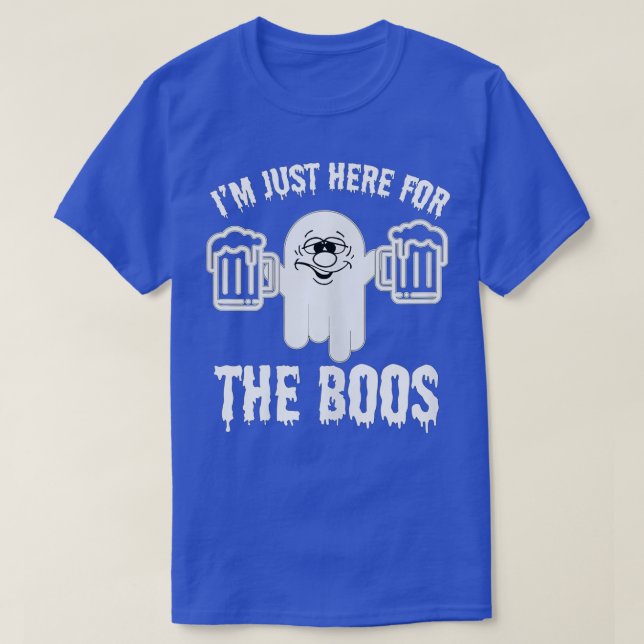 I'm Just Here For The Boos Funny Halloween Ghost C T-Shirt (Design Front)