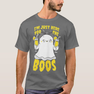 Im Just Here For The Boos Funny Halloween Ghost Cu T-Shirt
