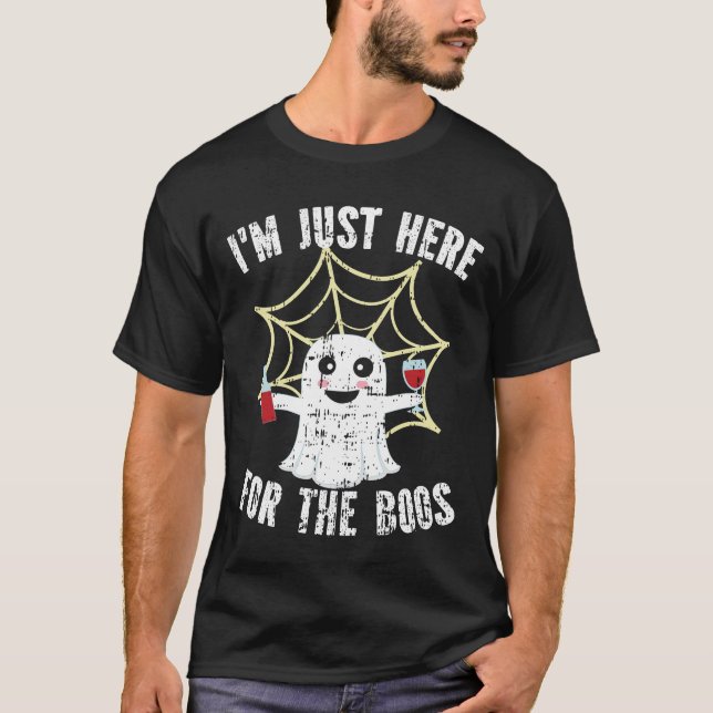 I'm Just Here For The Boos Funny Halloween Ghost  T-Shirt (Front)